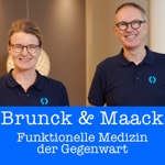 Logo of the podcast Brunck & Maack: Funktionelle Medizin der Gegenwart Podcast Brunck & Maack: Funktionelle Medizin der Gegenwart