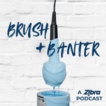 Brush & Banter | A Zibra Podcast Podcast Brush & Banter | A Zibra Podcast