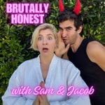 Logo of the podcast Brutally Honest With Sam &amp; Jacob