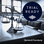 Logo of the podcast BTLaw Trial Ready Podcast BTLaw Trial Ready