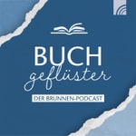 Podcast Buchgeflüster – Der BRUNNEN-Podcast