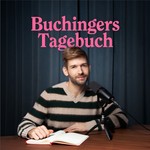 Buchingers Tagebuch Podcast Buchingers Tagebuch