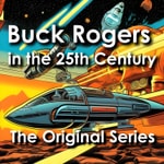 Logo of the podcast Buck Rogers in the 25th Century: Original Series Podcast Buck Rogers in the 25th Century: Original Series