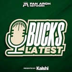Logo of the podcast Bucks Latest | Milwaukee Bucks Daily Podcast Podcast Bucks Latest | Milwaukee Bucks Daily Podcast