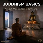 Logo of the podcast Buddhism Basics Podcast Buddhism Basics