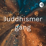 Logo of the podcast Buddhismen gang Podcast Buddhismen gang