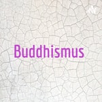 Logo of the podcast Buddhismus Podcast Buddhismus