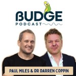 BUDGE, how to fudge being human! Podcast BUDGE, how to fudge being human!