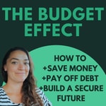 Logo of the podcast Budget Effect: How to Budget, How to Pay off Debt, Save Money, Live on a Budget, Improve your Money Mindset on a single income Logo of the podcast Budget Effect: How to Budget, How to Pay off Debt, Save Money, Live on a Budget, Improve your Money Mindset on a single income