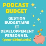 Logo of the podcast BUDGET : le podcast qui te réconcilie avec l'argents Podcast BUDGET : le podcast qui te réconcilie avec l'argents