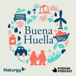 Podcast Buena Huella. Sumando Energías por Valencia