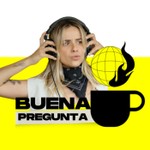 Logo of the podcast Buena Pregunta Podcast Buena Pregunta
