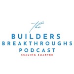Logo of the podcast Builders Breakthroughs: Scaling Smarter Podcast Builders Breakthroughs: Scaling Smarter