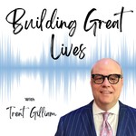 Logo of the podcast Building Great Lives Podcast Podcast Building Great Lives Podcast
