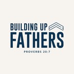 Logo of the podcast Building Up Fathers Podcast Building Up Fathers
