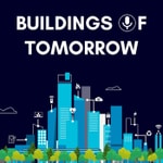 Logo of the podcast Buildings of Tomorrow Podcast Buildings of Tomorrow