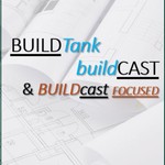BUILDTank / buildCAST Podcast BUILDTank / buildCAST
