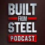 Logo of the podcast Built From Steel Podcast Podcast Built From Steel Podcast