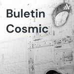 Logo of the podcast Buletin Cosmic Podcast Buletin Cosmic