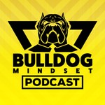 Logo of the podcast Bulldog Mindset Podcast Podcast Bulldog Mindset Podcast
