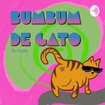 Logo of the podcast BUMBUM DE GATO Podcast BUMBUM DE GATO