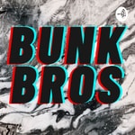 Logo of the podcast BunkBros Podcast BunkBros