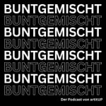Logo of the podcast BUNTGEMISCHT - Der Kunstpodcast Podcast BUNTGEMISCHT - Der Kunstpodcast
