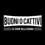 Logo of the podcast Buoni o Cattivi, lo show della banda Podcast Buoni o Cattivi, lo show della banda