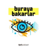Logo of the podcast Buraya Bakarlar Podcast Buraya Bakarlar