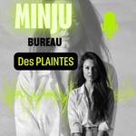 Logo of the podcast Bureau des plaintes By Minju Podcast Bureau des plaintes By Minju