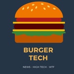 Logo of the podcast Burger Tech actualité tech enchaînant anecdotes et digressions Podcast Burger Tech actualité tech enchaînant anecdotes et digressions