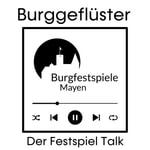 Logo of the podcast Burggeflüster - Der Festspiel Talk Podcast Burggeflüster - Der Festspiel Talk