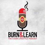 Logo of the podcast Burn and Learn: The Cigar Lifestyle Podcast Podcast Burn and Learn: The Cigar Lifestyle Podcast