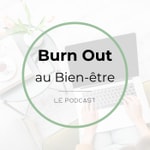 Burn Out Au Bien-Être Burn Out Au Bien-Être