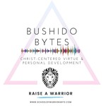 Logo of the podcast Bushido Bytes: The way of the Warrior Podcast Bushido Bytes: The way of the Warrior