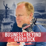 Logo of the podcast Business & Beyond with Gerry Dick Podcast Business & Beyond with Gerry Dick