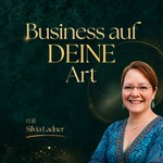 Logo of the podcast Business auf DEINE Art Podcast Business auf DEINE Art