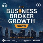 Logo of the podcast Business Broker Growth Show Podcast Business Broker Growth Show