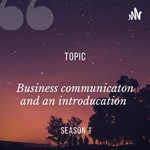 Logo of the podcast Business Communication And An Introducation. Podcast Business Communication And An Introducation.