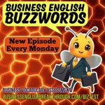 Logo of the podcast Business English Buzzwords Podcast Business English Buzzwords
