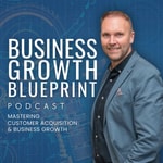Logo of the podcast Business Growth Blueprint with Mark Fitzgerald Podcast Business Growth Blueprint with Mark Fitzgerald