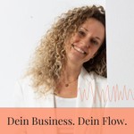 Logo of the podcast Business im Flow Podcast Podcast Business im Flow Podcast