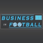 Logo of the podcast Business In Football Podcast Business In Football