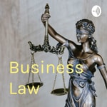 Logo of the podcast Business Law Podcast Business Law