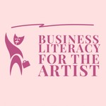 Business Literacy for the Artist Podcast Business Literacy for the Artist