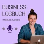 Podcast Business-Logbuch – mit Lea Giltjes
