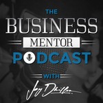 Business Mentor Podcast Podcast Business Mentor Podcast