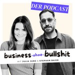 Business ohne Bullshit der Podcast Podcast Business ohne Bullshit der Podcast