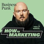 Business Punk - How to Marketing Podcast Business Punk - How to Marketing