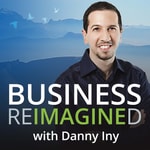 Logo of the podcast Business Reimagined with Danny Iny | The Mirasee Podcast Podcast Business Reimagined with Danny Iny | The Mirasee Podcast